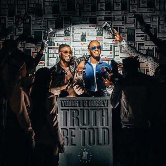 TRUTH BE TOLD - YOUNG T AND BUGSEY [CD]