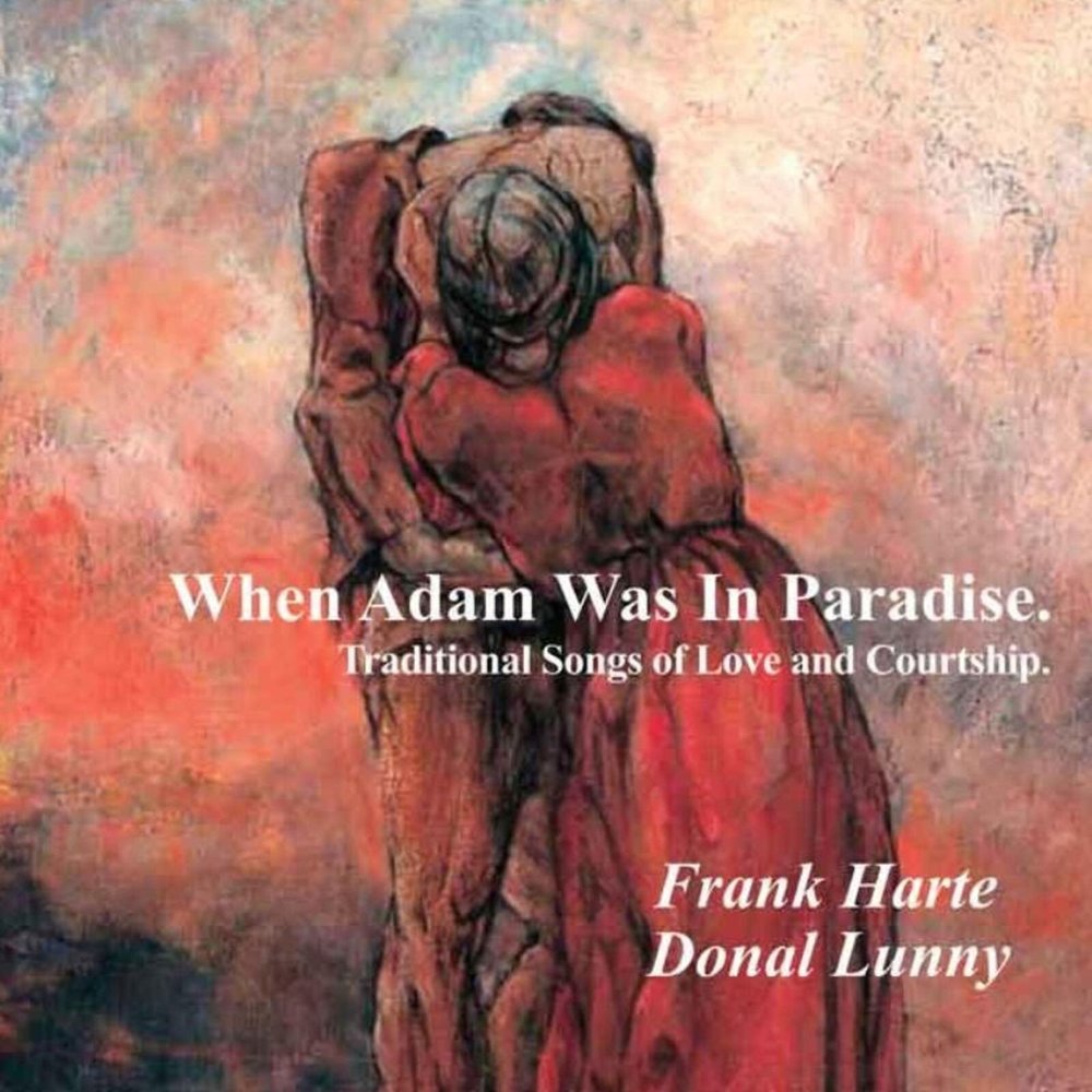 When Adam Was In Paradise - Frank Harte & Donal Lunny [CD]