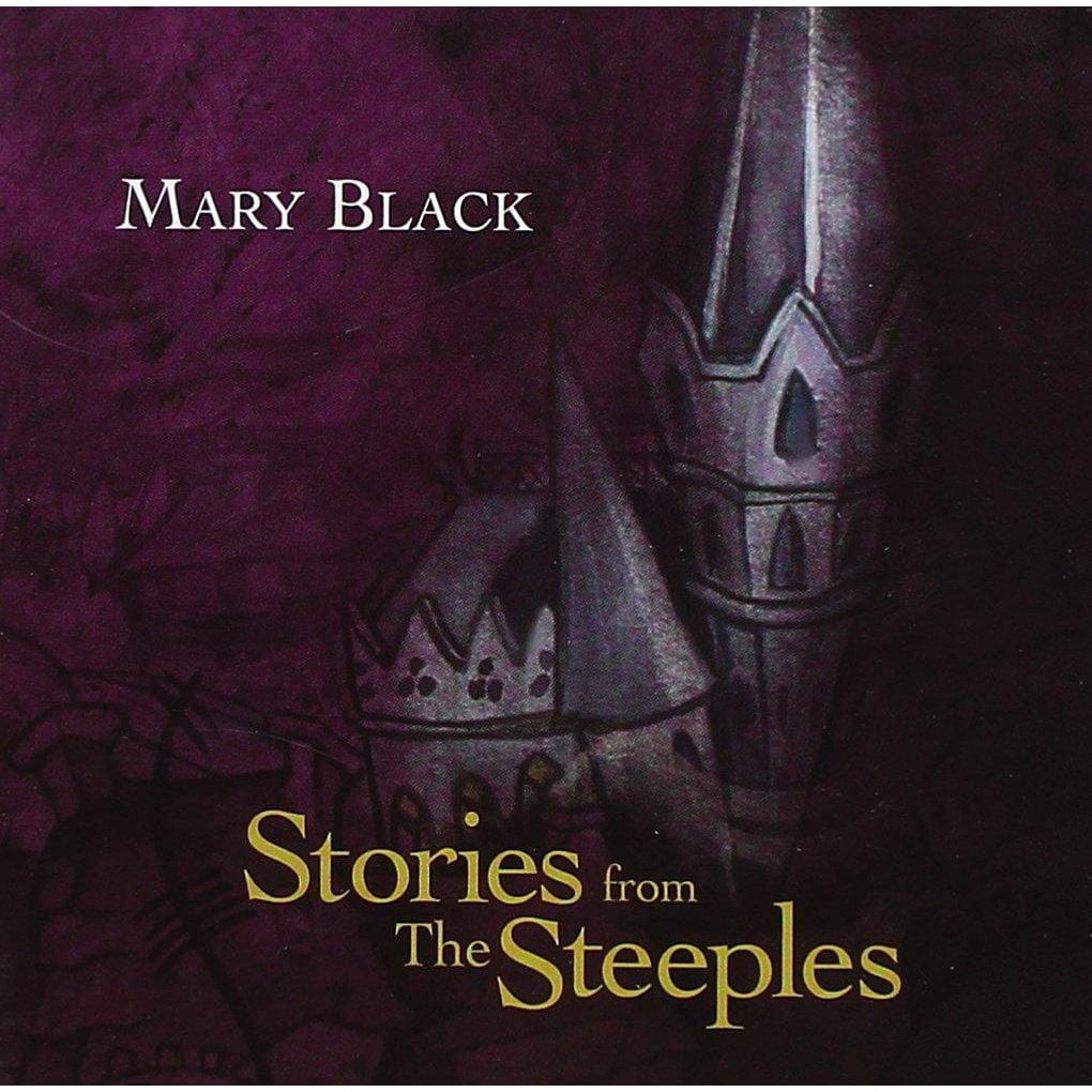 Stories From The Steeples: Mary Black [CD]