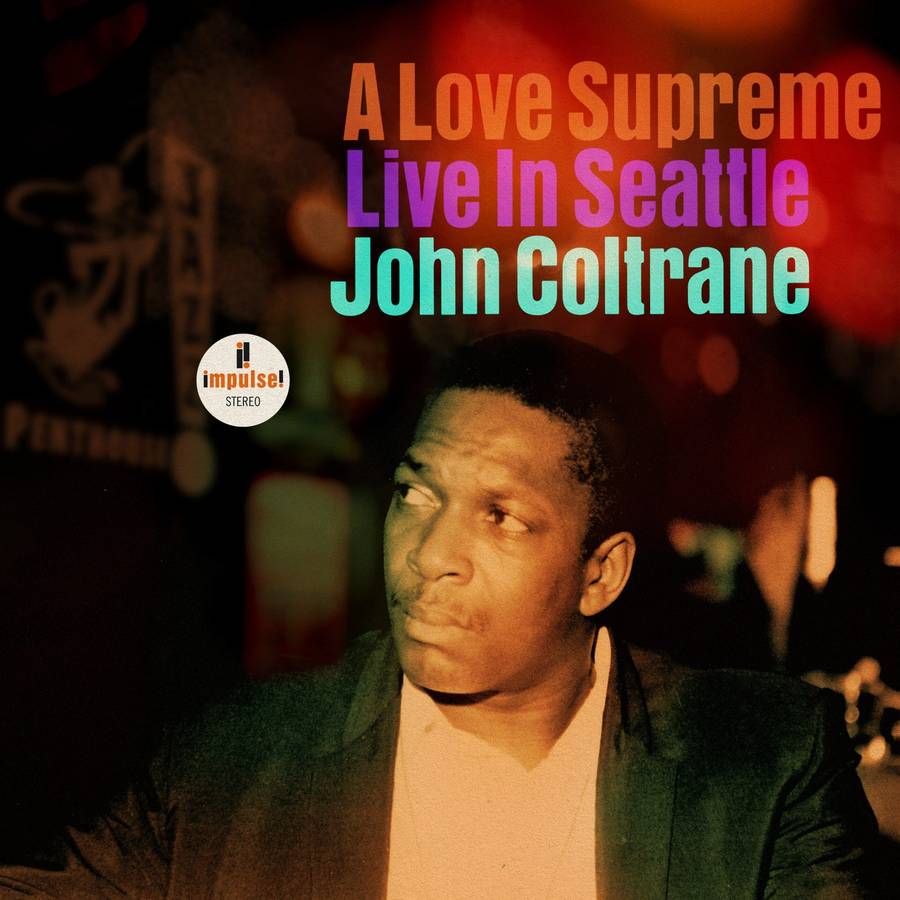 A Love Supreme (Live In Seattle): - John Coltrane [CD]