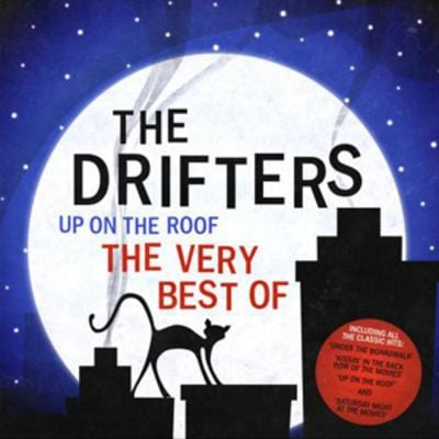 Up On the Roof: The Very Best Of - The Drifters [CD]