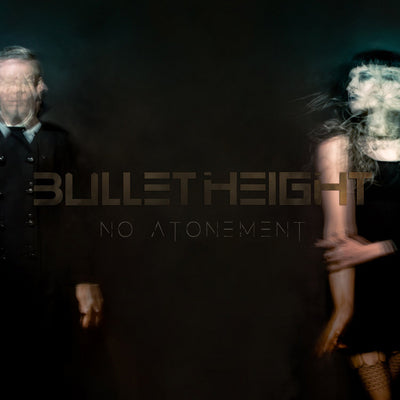 No Atonement - Bullet Height [VINYL]