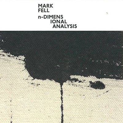 N-dimensional Analysis:   - Mark Fell [VINYL]