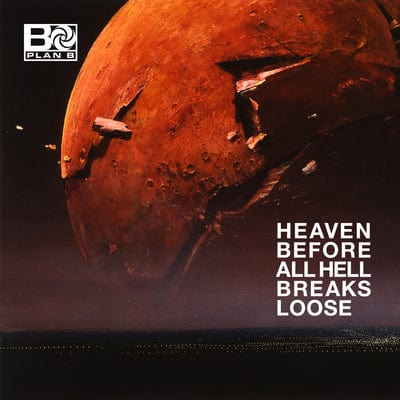 Heaven Before All Hell Breaks Loose:   - Plan B [CD]