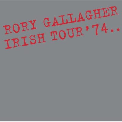 Irish Tour '74 - Rory Gallagher [CD]