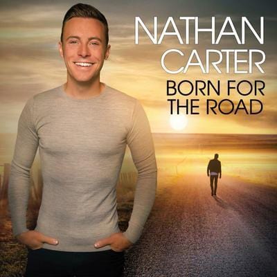 Born for the Road:   - Nathan Carter [CD]