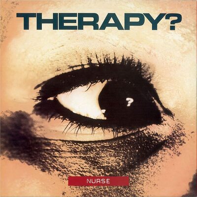 Nurse:   - Therapy? [VINYL]