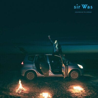 Holding On to a Dream - sir Was [VINYL]