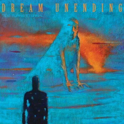 Tide Turns Eternal - Dream Unending [VINYL]