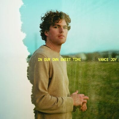 In Our Own Sweet Time:   - Vance Joy [CD]