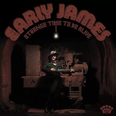 Strange Time to Be Alive:   - Early James [CD]