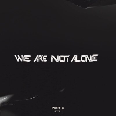 We Are Not Alone: Part 6 - Various Artists [VINYL]