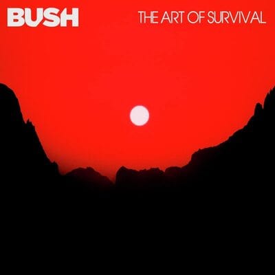 The Art of Survival:   - Bush [CD]