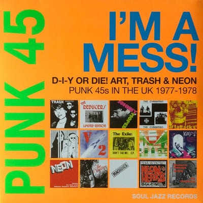 Punk 45: I'm a Mess! D-I-Y Or DIE! Art, Trash & Neon: Punk 45s in the UK 1977-78 - Various Artists [VINYL]