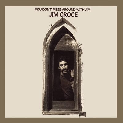 You Don't Mess Around With Jim:   - Jim Croce [CD]