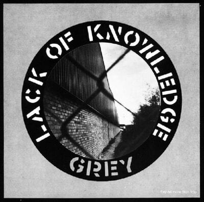 Grey - Lack of Knowledge [VINYL]
