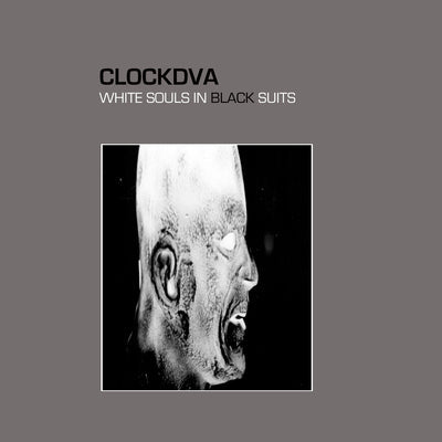 White Souls in Black Suits - Clock DVA [VINYL Limited Edition]