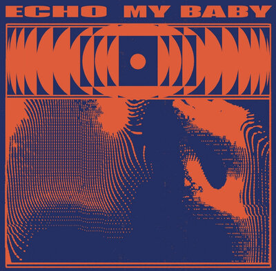 Echo - My Baby [VINYL Limited Edition]