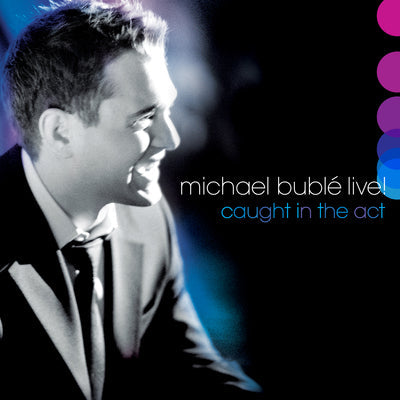 LIVE! Caught in the Act - Michael Bublé [CD]